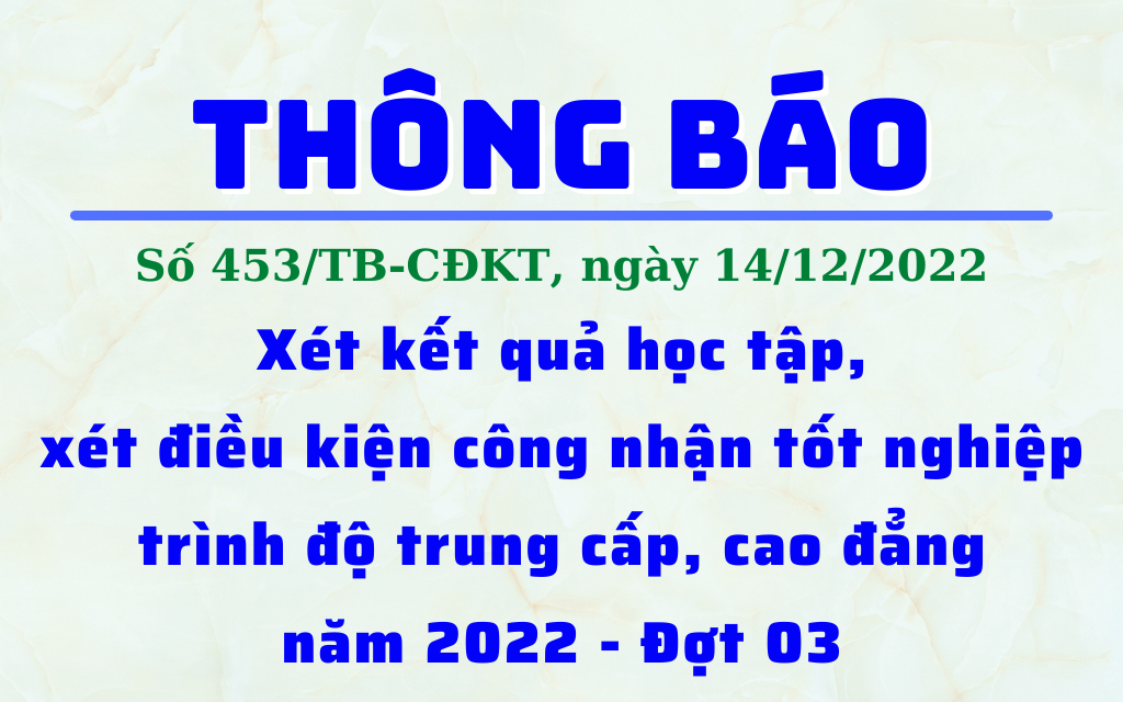 Thông báo Xét kết quả học tập, xét điều kiện công nhận tốt nghiệp trình độ trung cấp, cao đẳng năm 2022 - Đợt 03